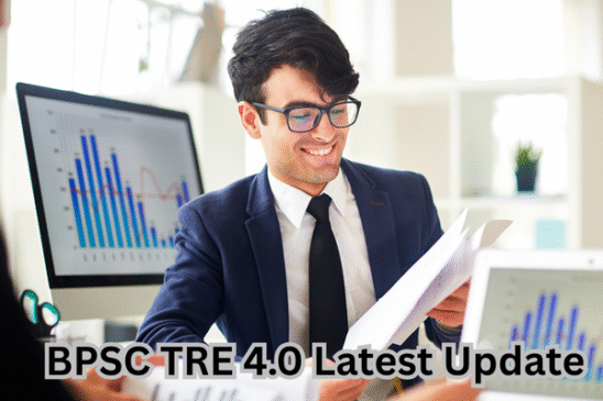 BPSC TRE 4.0 Latest Update